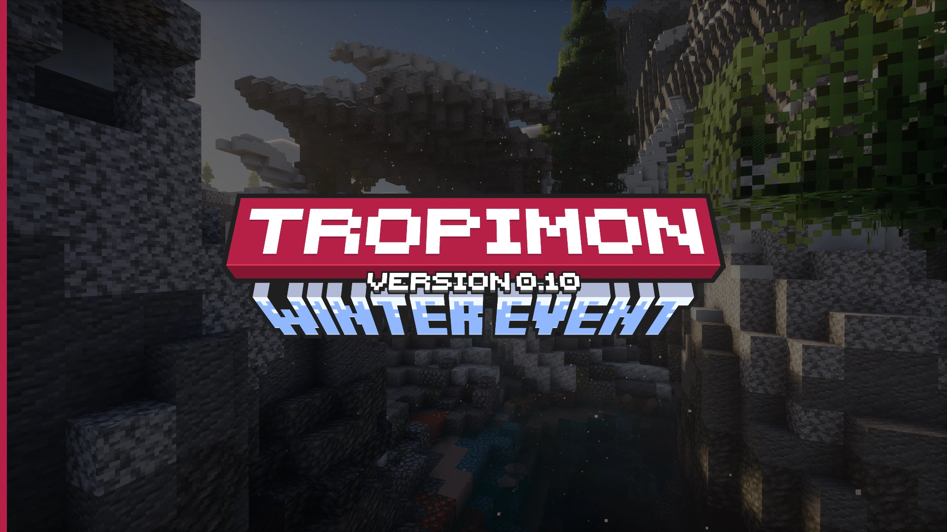 Tropimon 0.10 - Winter Event