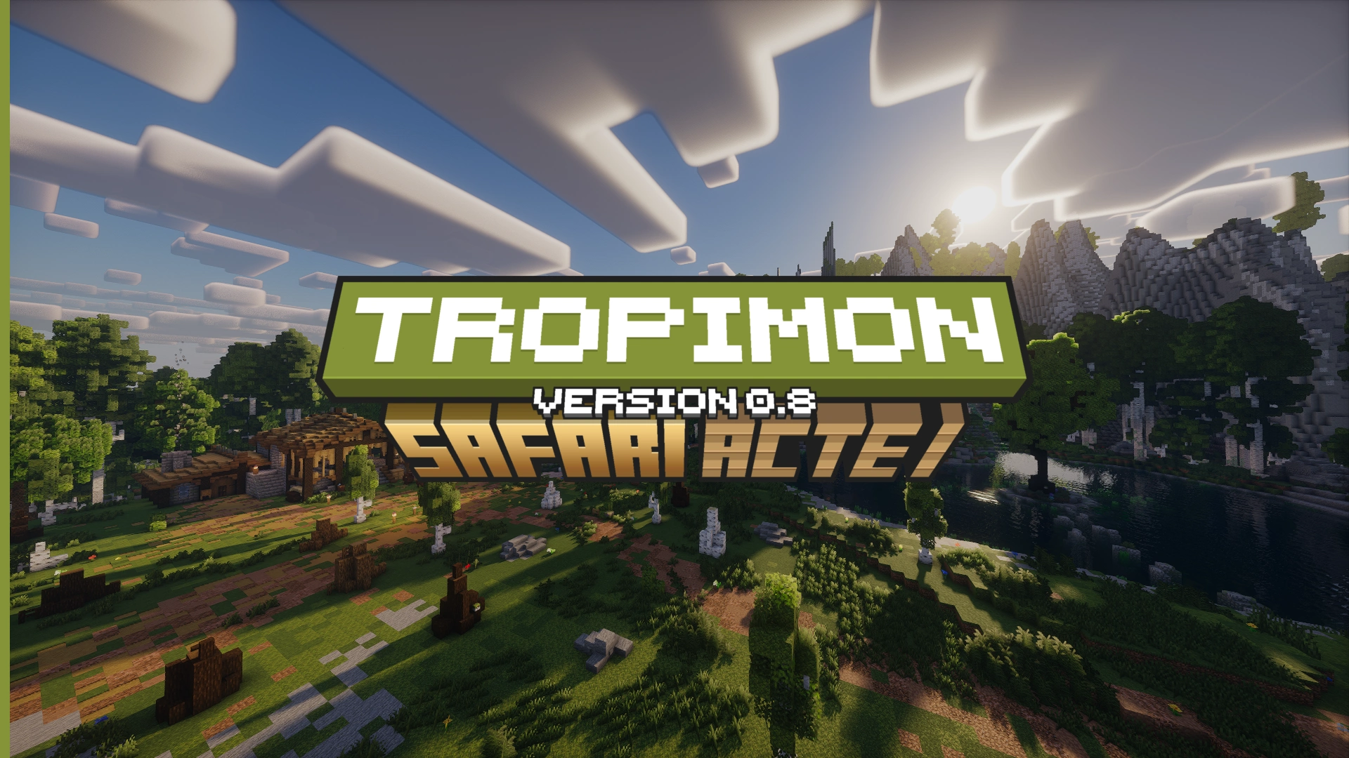 Tropimon 0.8 - Safari Acte I